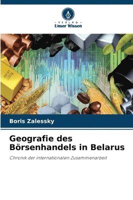 bokomslag Geografie des Börsenhandels in Belarus