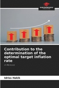 bokomslag Contribution to the determination of the optimal target inflation rate