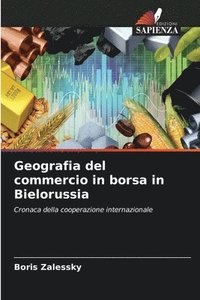 bokomslag Geografia del commercio in borsa in Bielorussia