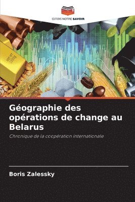 Géographie des opérations de change au Belarus 1