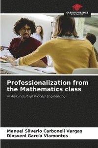 bokomslag Professionalization from the Mathematics class