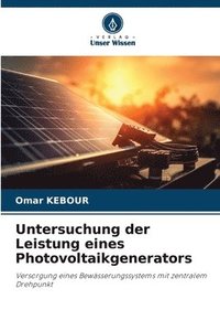 bokomslag Untersuchung der Leistung eines Photovoltaikgenerators