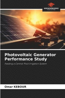 bokomslag Photovoltaic Generator Performance Study