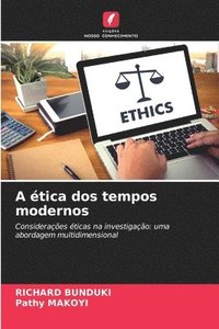 bokomslag A ética dos tempos modernos