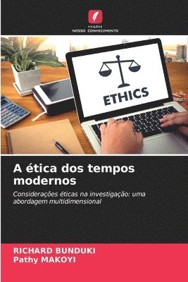 bokomslag A ética dos tempos modernos