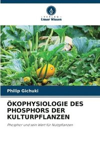 bokomslag kophysiologie Des Phosphors Der Kulturpflanzen