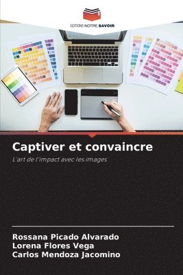 Captiver et convaincre 1