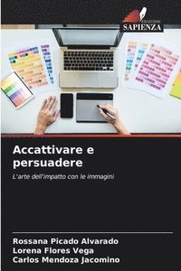 bokomslag Accattivare e persuadere