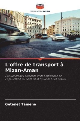 bokomslag L'offre de transport  Mizan-Aman