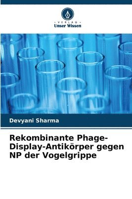 bokomslag Rekombinante Phage-Display-Antikrper gegen NP der Vogelgrippe