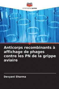 bokomslag Anticorps recombinants à affichage de phages contre les PN de la grippe aviaire