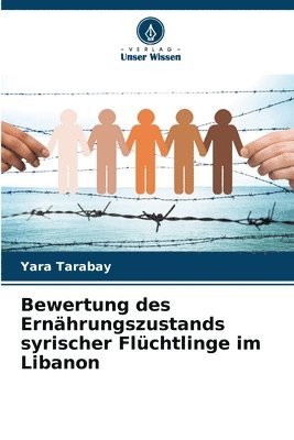 bokomslag Bewertung des Ernhrungszustands syrischer Flchtlinge im Libanon