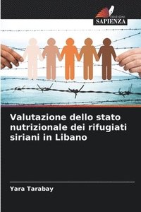 bokomslag Valutazione dello stato nutrizionale dei rifugiati siriani in Libano