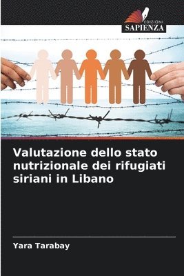 bokomslag Valutazione dello stato nutrizionale dei rifugiati siriani in Libano