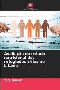 bokomslag Avaliao do estado nutricional dos refugiados srios no Lbano