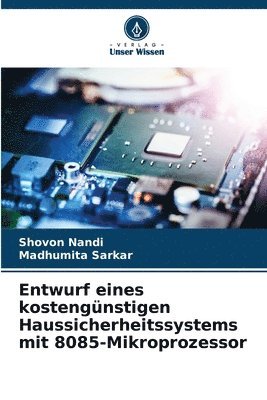 bokomslag Entwurf eines kostengünstigen Haussicherheitssystems mit 8085-Mikroprozessor