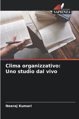 bokomslag Clima organizzativo: Uno studio dal vivo