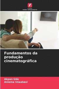 bokomslag Fundamentos da produo cinematogrfica