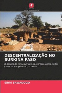 bokomslag Descentralização No Burkina Faso