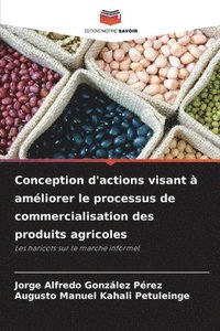 bokomslag Conception d'actions visant  amliorer le processus de commercialisation des produits agricoles