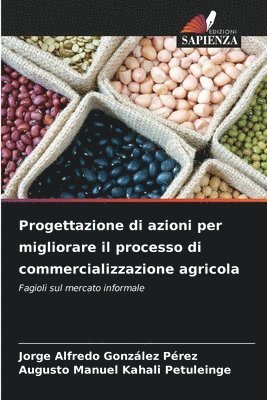 bokomslag Progettazione di azioni per migliorare il processo di commercializzazione agricola