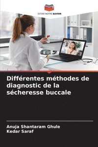 bokomslag Différentes méthodes de diagnostic de la sécheresse buccale