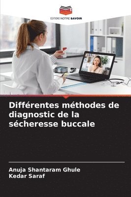 Différentes méthodes de diagnostic de la sécheresse buccale 1