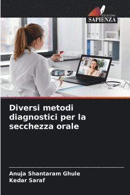 Diversi metodi diagnostici per la secchezza orale