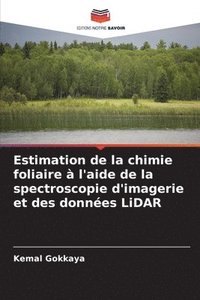 bokomslag Estimation de la chimie foliaire  l'aide de la spectroscopie d'imagerie et des donnes LiDAR