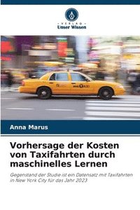 bokomslag Vorhersage der Kosten von Taxifahrten durch maschinelles Lernen