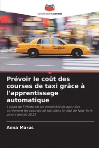 bokomslag Prvoir le cot des courses de taxi grce  l'apprentissage automatique