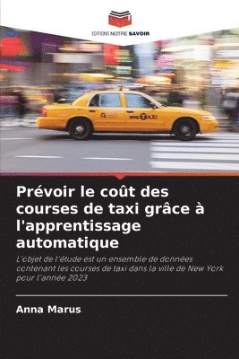 bokomslag Prévoir le coût des courses de taxi grâce à l'apprentissage automatique