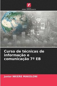 bokomslag Curso de técnicas de informação e comunicação 7° EB