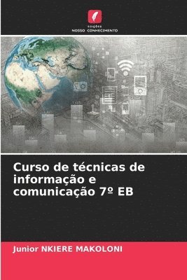 bokomslag Curso de tcnicas de informao e comunicao 7 EB