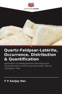 bokomslag Quartz-Feldpsar-Latérite, Occurrence, Distribution & Quantification