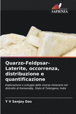 Quarzo-Feldpsar-Laterite, occorrenza, distribuzione e quantificazione