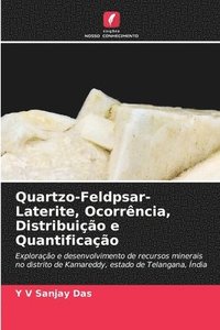 bokomslag Quartzo-Feldpsar-Laterite, Ocorrncia, Distribuio e Quantificao