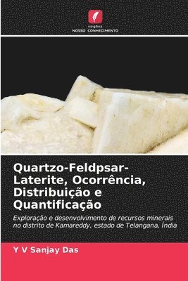 bokomslag Quartzo-Feldpsar-Laterite, Ocorrência, Distribuição e Quantificação