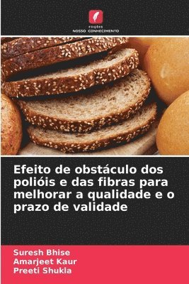 Efeito de obstáculo dos polióis e das fibras para melhorar a qualidade e o prazo de validade 1