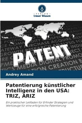 Andrey Amand - Patentierung künstlicher Intelligenz in den USA, Häftad