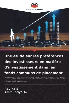 Une étude sur les préférences des investisseurs en matière d'investissement dans les fonds communs de placement 1