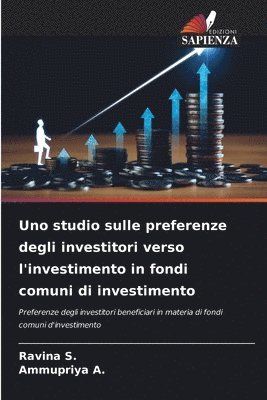 bokomslag Uno studio sulle preferenze degli investitori verso l'investimento in fondi comuni di investimento