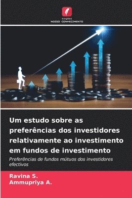 bokomslag Um estudo sobre as preferências dos investidores relativamente ao investimento em fundos de investimento