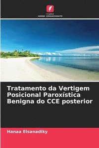 bokomslag Tratamento da Vertigem Posicional Paroxística Benigna do CCE posterior