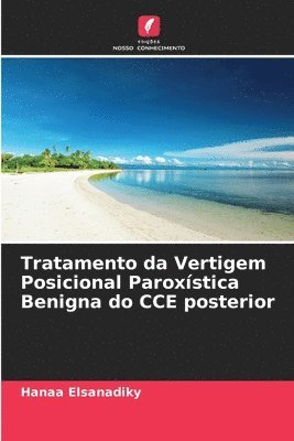 Tratamento da Vertigem Posicional Paroxística Benigna do CCE posterior 1