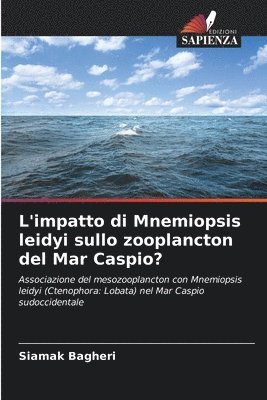 bokomslag L'impatto di Mnemiopsis leidyi sullo zooplancton del Mar Caspio?