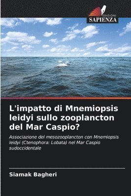 Siamak Bagheri - L'impatto di Mnemiopsis leidyi sullo zooplancton del Mar Caspio?, Häftad