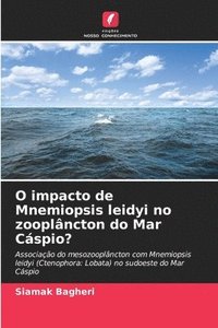 bokomslag O impacto de Mnemiopsis leidyi no zooplâncton do Mar Cáspio?