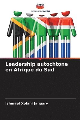 bokomslag Leadership autochtone en Afrique du Sud