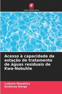 bokomslag Acesso à capacidade da estação de tratamento de águas residuais de Kwa-Nobuhle